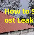 How to Spot _Ghost Leaks_ That Only Happen in Winter